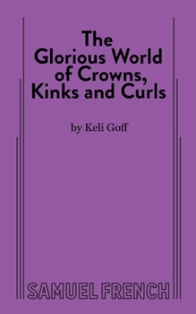 Paperback The Glorious World of Crowns, Kinks and Curls Book