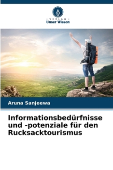 Paperback Informationsbedürfnisse und -potenziale für den Rucksacktourismus [German] Book