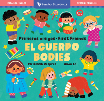 Primeros Amigos: el Cuerpo / First Friends: Bodies