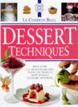 Hardcover Le Cordon Bleu: Dessert Techniques Book