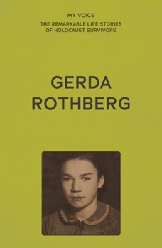 Paperback My Voice: Gerda Rothberg: My Life with All Its Ups and Downs and Still Here to Tell the Tale Book