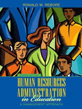 Hardcover Human Resources Administration in Education: A Management Approach (8th Edition) Book