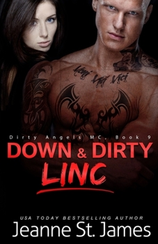 Paperback Down & Dirty: Linc Book