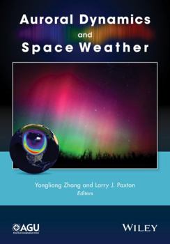 Hardcover Auroral Dynamics and Space Weather Book