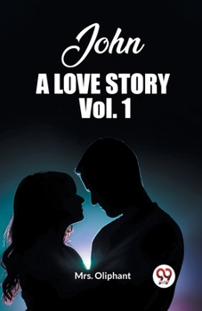 Paperback John A Love Story Vol. 1 Book