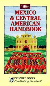 Hardcover Mexico and Central American Handbook, 1996 Book