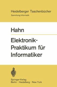 Paperback Elektronik-Praktikum Für Informatiker [German] Book