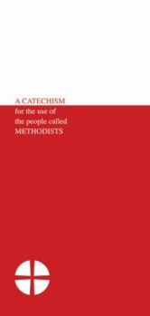 Pamphlet Catechism for the Use of the People Called Methodists Book