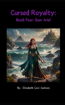 Paperback Cursed Royalty: Book Four: Seer Ariel Book