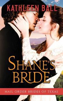 Shane's Bride - Book #3 of the Mail Order Brides of Texas
