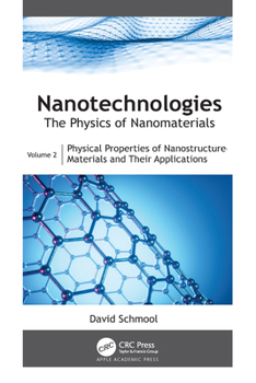 Hardcover Nanotechnologies: The Physics of Nanomaterials: Volume 2: Physical Properties of Nanostructured Materials and Their Applications Book