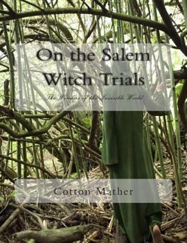 On the Salem Witch Trials: The Wonders of the Invisible World