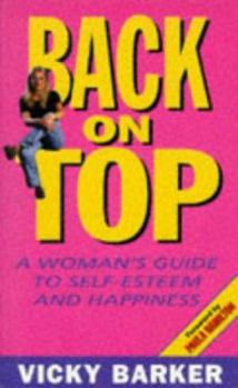 Paperback Back on Top: The Truth about Self-Esteem and Happiness Book