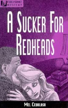 Paperback A Sucker for Redheads: A Sully Gomez Mystery Book