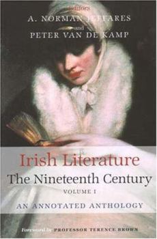 Irish Literature The Nineteenth Century Volume I: An Annotated Anthology
