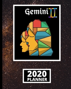 Gemini: Zodiac Sign 2020 Planner, Celestial Galaxy Astrology Horoscopes 1-Year Daily, Weekly and Monthly Organizer With Calendar (8 x 10)