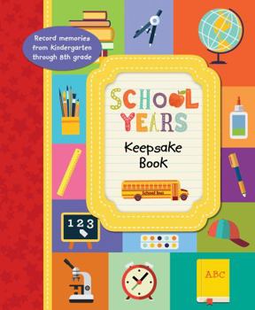 Hardcover School Years Keepsake Book (Photo Frame Cover): Kindergarten Through 8th Grade with Fill-In Prompts & Photo Spaces Memory Book Gift for Kids, Students Book
