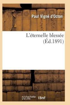 Paperback L'Éternelle Blessée [French] Book