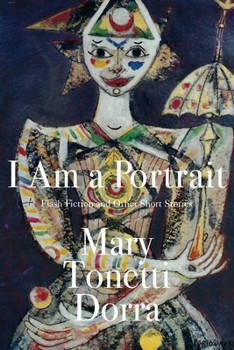 Paperback I Am a Portrait: Flash Fiction and Other Short Stories Book