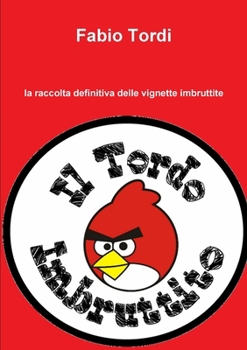 Paperback Il Tordo Imbruttito [Italian] Book