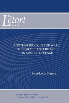 Paperback Another Brick in the Wall: The Israeli Experience in Missile Defense Book