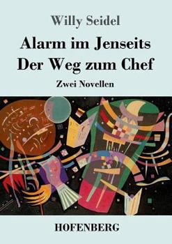 Paperback Alarm im Jenseits / Der Weg zum Chef: Zwei Novellen [German] Book