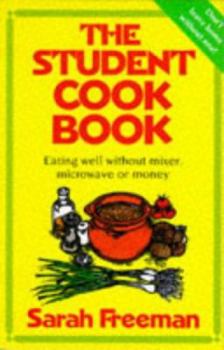 Hardcover Student Cook Book: Eating Well Without Microwave, Mixer Book