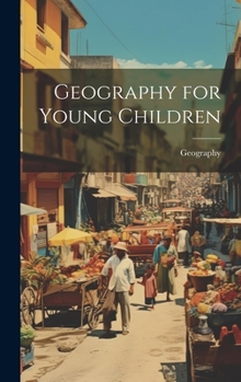 Hardcover Geography for Young Children Book