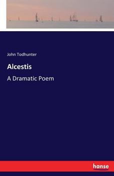 Paperback Alcestis: A Dramatic Poem Book