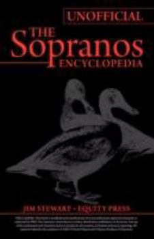 Paperback Unofficial Sopranos Series Guide or Ultimate Unofficial Sopranos Encyclopedia: The Sopranos Encyclopedia: Unofficial Sopranos News, Sopranos Analysis, Book