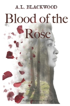 Paperback Blood of the Rose: McKlean Mysteries Book One Book