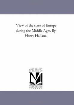 Paperback View of the State of Europe During the Middle Ages. by Henry Hallam. Vol. 2. Book