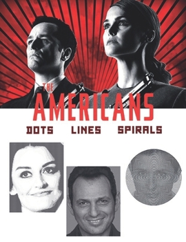 Paperback The Americans Dots Lines Spirals: The BEST Coloring Book for Any Fan!!! Book