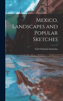 Hardcover Mexico, Landscapes and Popular Sketches Book