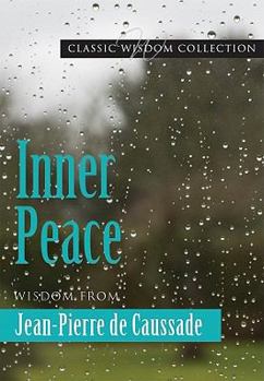 Paperback Inner Peace Jp de Caussade Cwc Book