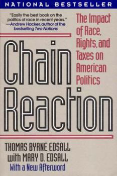 Paperback Chain Reaction: The Impact of Race, Rights, and Taxes on American Politics (Revised) Book
