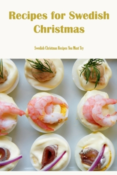 Paperback Recipes for Swedish Christmas: Swedish Christmas Recipes You Must Try Book