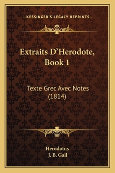 Paperback Extraits D'Herodote, Book 1: Texte Grec Avec Notes (1814) [French] Book