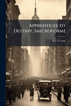 Paperback Apprentices to Destiny, [microform] Book