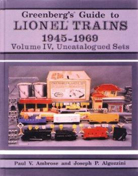 Paperback Greenberg's Guide to Lionel Trains, 1945-1969: Uncatalogued Sets Book