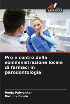 Paperback Pro e contro della somministrazione locale di farmaci in parodontologia [Italian] Book