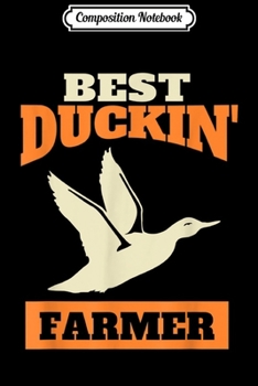 Composition Notebook: Duck Hunting Farmer  Journal/Notebook Blank Lined Ruled 6x9 100 Pages