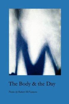 Paperback The Body & the Day Book