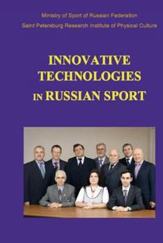 Paperback Innovative Technologies in Russian Sport: New developments in preparation of athletes Book