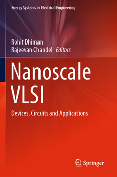 Paperback Nanoscale VLSI: Devices, Circuits and Applications Book