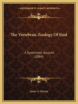 Paperback The Vertebrate Zoology Of Sind: A Systematic Account (1884) Book