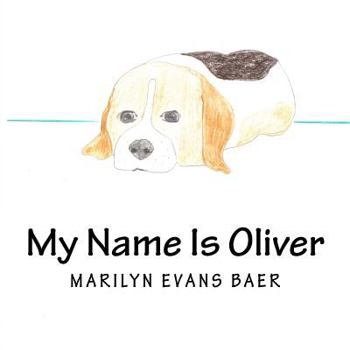 Paperback My Name Is Oliver Book