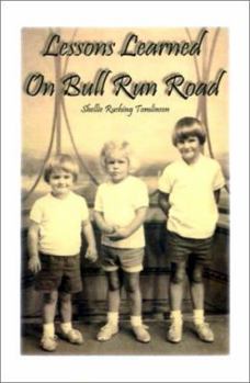 Paperback Lessons Learned on Bull Run Road Book