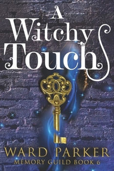 Paperback A Witchy Touch: A midlife paranormal mystery thriller Book