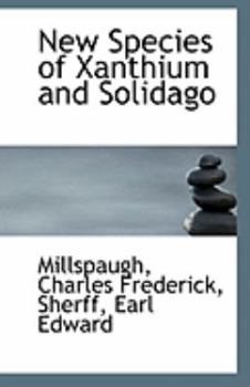 New Species of Xanthium and Solidago